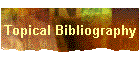 Topical Bibliography