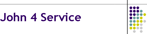 John 4 Service