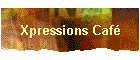Xpressions Caf�